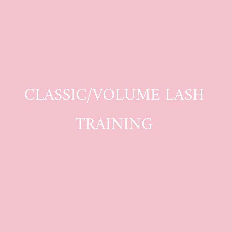 Classic/Volume Lash Training ** 3 DAY TRAINING **